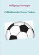 Fuballwunder Ferenc Puskas, Schnepper Wolfgang