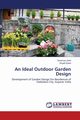 An Ideal Outdoor Garden Design, Joshi Suramya