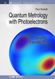 Quantum Metrology with Photoelectrons, Hockett Paul