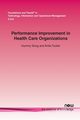 Performance Improvement in Health Care Organizations, Song Hummy