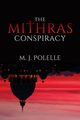 The Mithras Conspiracy, Polelle M.J.