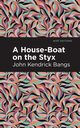 A House-Boat on the Styx, Bangs John Kendrick
