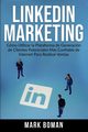LinkedIn Marketing (Spanish Edition), Boman Mark
