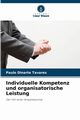 Individuelle Kompetenz und organisatorische Leistung, Tavares Paulo Dinarte