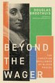 Beyond the Wager, Groothuis Douglas