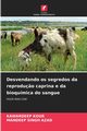 Desvendando os segredos da reprodu?o caprina e da bioqumica do sangue, KOUR KAWARDEEP