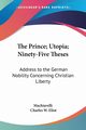 The Prince; Utopia; Ninety-Five Theses, Machiavelli