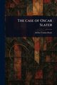 The Case of Oscar Slater, Doyle Arthur Conan