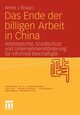 Das Ende der billigen Arbeit in China, Braun Anne J.
