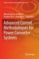Advanced Control Methodologies For Power Converter Systems, Luo Wensheng