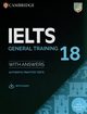 IELTS 18 General Training Authentic practice tests with Answers with Audio with Resource Bank, 