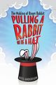 Pulling a Rabbit Out of a Hat, Anderson Ross