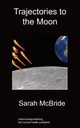 Trajectories To The Moon, McBride Sarah