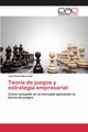 Teora de juegos y estrategia empresarial, Ulloa Soto Jos David