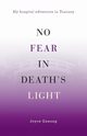 No Fear in Death's Light, Ganong Joyce