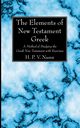 The Elements of New Testament Greek, Nunn H. P. V.