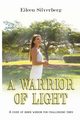 A WARRIOR OF LIGHT, Silverberg Eileen