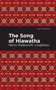 The Song Of Hiawatha, Longfellow Henry Wadsworth
