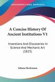 A Concise History Of Ancient Institutions V1, Beckmann Johann