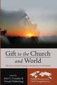 Gift to the Church and World, 