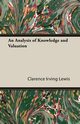An Analysis of Knowledge and Valuation, Irving Clarence Lewis