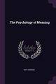The Psychology of Meaning, Gordon Kate