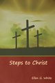Steps to Christ, White Ellen G.
