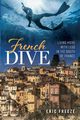 French Dive, Freeze Eric