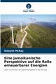 Eine jamaikanische Perspektive auf die Rolle erneuerbarer Energien, McKay Dwayne