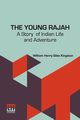 The Young Rajah, Kingston William Henry Giles