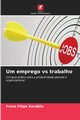 Um emprego vs trabalho, Filipe Kandjilu Frans
