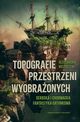 Topografie przestrzeni wyobraonych, Wojtaszek Aleksandra