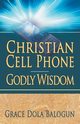 Christian Cell Phone Godly Wisdom, Balogun Grace Dola