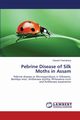 Pebrine Disease of Silk Moths in Assam, Chakrabarty Satadal