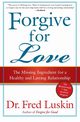 Forgive for Love, Luskin Frederic