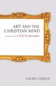 Art and the Christian Mind, Gasque Laurel