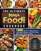 The Ultimate Ninja Foodi Cookbook, Dang Miriam R.