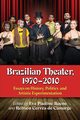 Brazilian Theater, 1970-2010, 