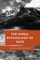 The Moral Psychology of Hate, 