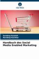 Handbuch des Social Media Enabled Marketing, Kautish Sandeep