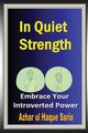 In Quiet Strength, Sario Azhar ul Haque