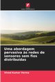 Uma abordagem pervasiva ?s redes de sensores sem fios distribudas, Verma Vinod Kumar