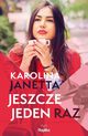 Jeszcze jeden raz, Janetta Karolina