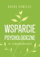 Wsparcie psychologiczne w niepodnoc, Pawelec Bogda