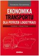 Ekonomika transportu dla potrzeb logistyka(i), Szymonik Andrzej