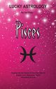 Lucky Astrology - Pisces, Sharp Lani
