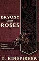 Bryony and Roses, Kingfisher T.