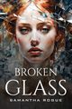 Broken Glass, Rogue Samantha