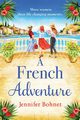 A French Adventure, Bohnet Jennifer