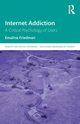 Internet Addiction, Friedman Emaline